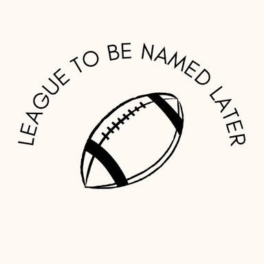 League to Be Named Later